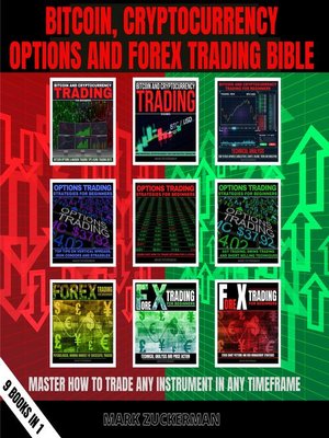 cover image of BITCOIN, CRYPTOCURRENCY, OPTIONS AND FOREX TRADING BIBLE